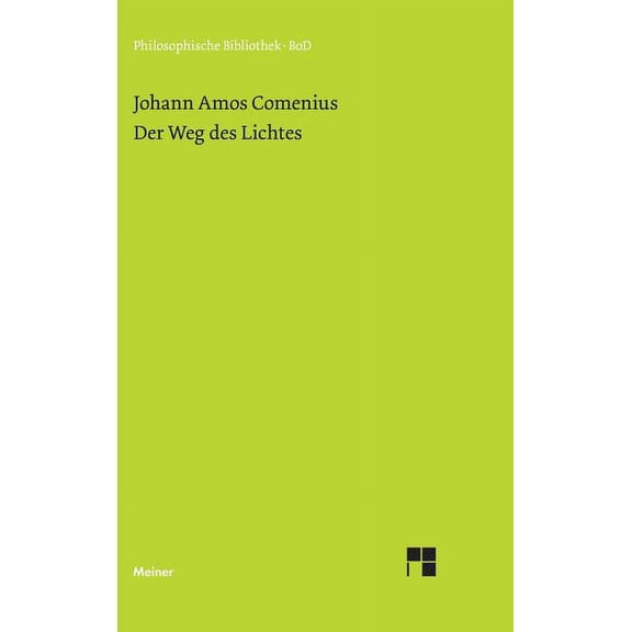 Philosophische Bibliothek: Der Weg des Lichtes (Hardcover)