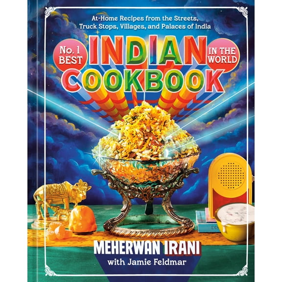 No. 1 Best Indian Cookbook in the World: At-Home Recipes from the Streets, Truck Stops, Villages, and Palaces of India, (Hardcover)