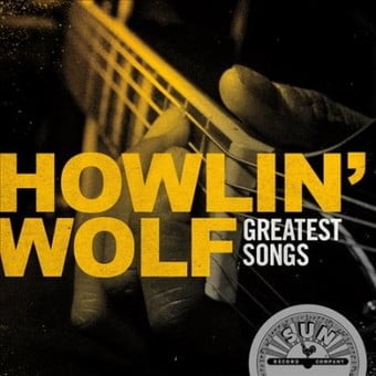 Howlin' Wolf Greatest Hits (CD) (Howlin Wolf Best Of The Sun Records Sessions)