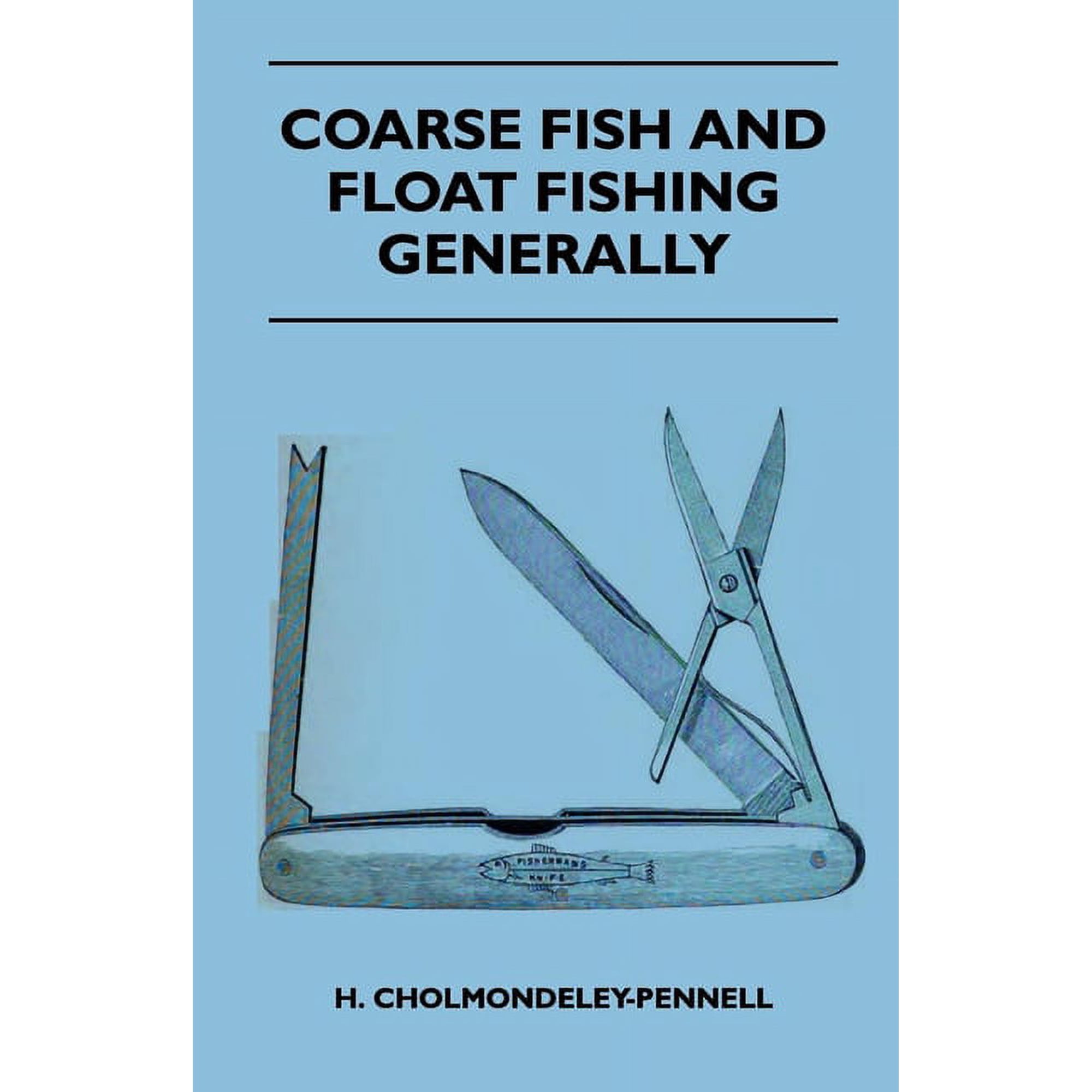 Coarse Fish and Float Fishing Generally (Paperback)