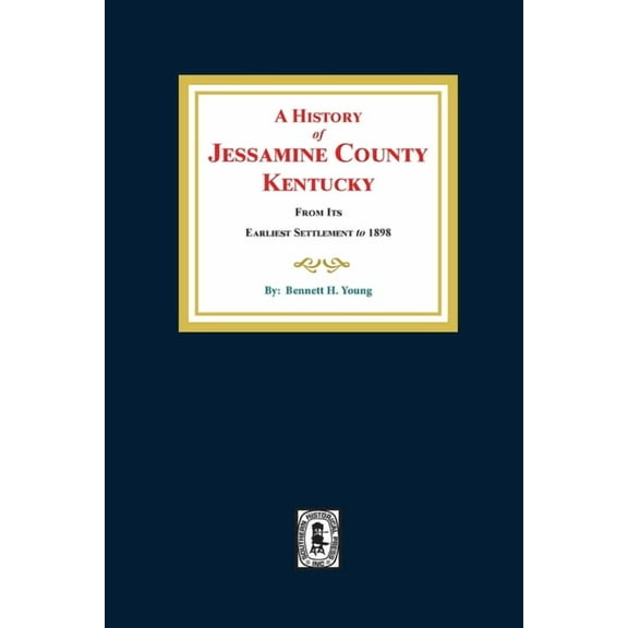 A History of Jessamine County, Kentucky (Paperback)