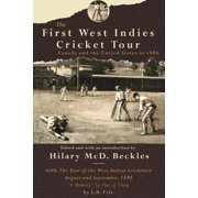 The First West Indies Cricket Tour: Canada and the United States in 1866, (Paperback)