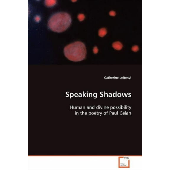 Speaking Shadows (Paperback)