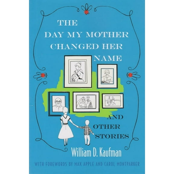 Library of Modern Jewish Literature The Day My Mother Changed Her Name: And Other Stories, (Hardcover)