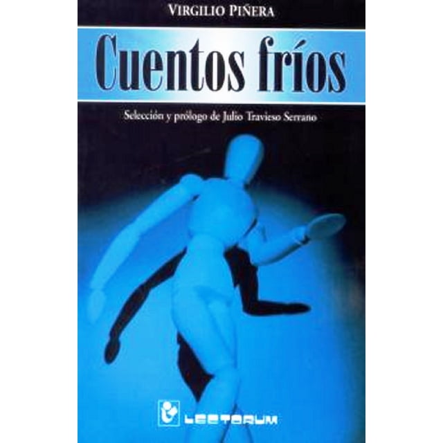 CUENTOS FRIOS LECTORUM VIRGILIO PIÑERA