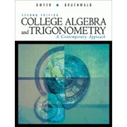 College Algebra and Trigonometry : A Contemporary Approach, Used [Hardcover]
