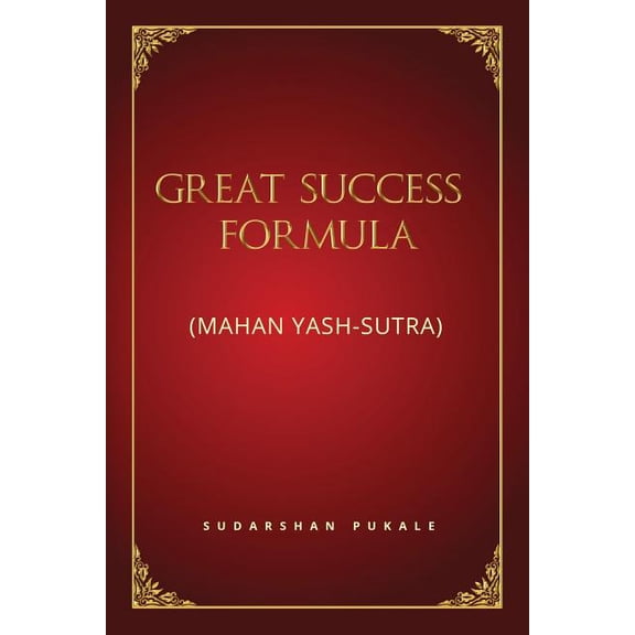 Great Success Formula for Life: (Mahan Yash-Sutra), (Paperback)