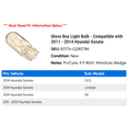thumbnail image 2 of Glove Box Light Bulb - Compatible with 2011 - 2014 Hyundai Sonata 2012 2013, 2 of 2