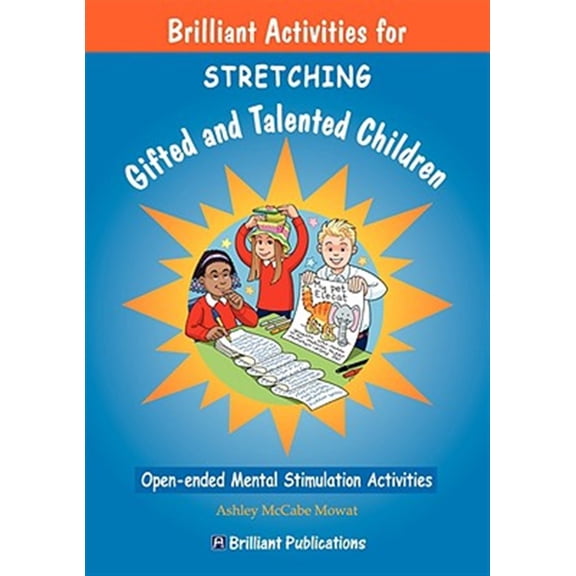 Pre-Owned Brilliant Activities for Stretching Gifted and Talented Chldren: Open-ended Mental Stimulation Activities Paperback
