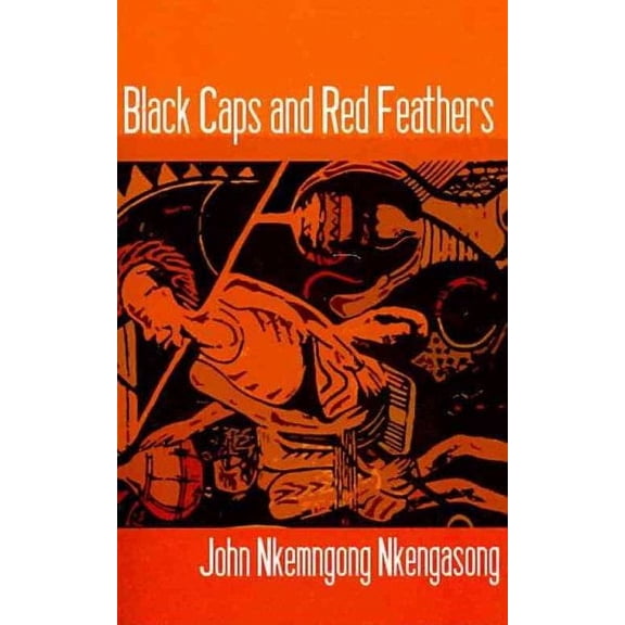 Black Caps and Red Feathers (Paperback)