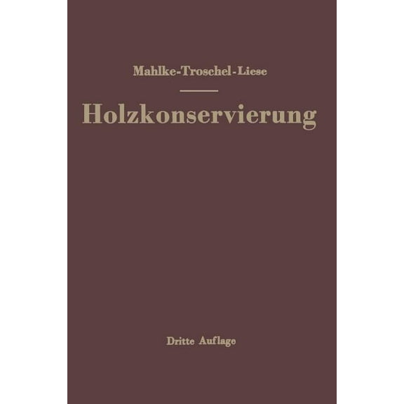 Handbuch Der Holzkonservierung, (Paperback)