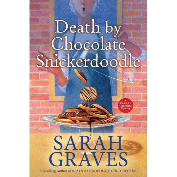 Death by Chocolate Mystery Death by Chocolate Snickerdoodle, Book 4, (Paperback)
