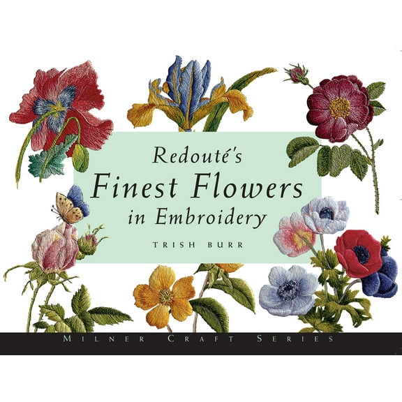 Milner Craft (Paperback) Redout's Finest Flowers in Embroidery, (Paperback)