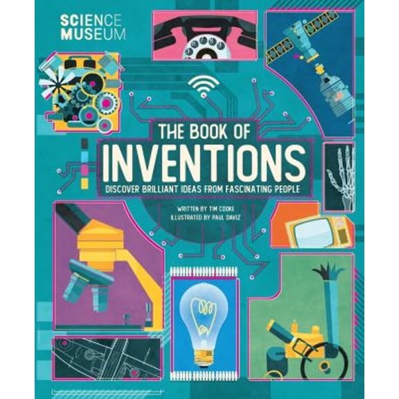 Pre-Owned Science Museum: Book of Inventions: Discover Brilliant Ideas from Fascinating People (Hardcover) 1783126019 9781783126019