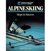 Alpine Skiing: Steps to Success (Steps to Success Activity Series) [Paperback - Used]