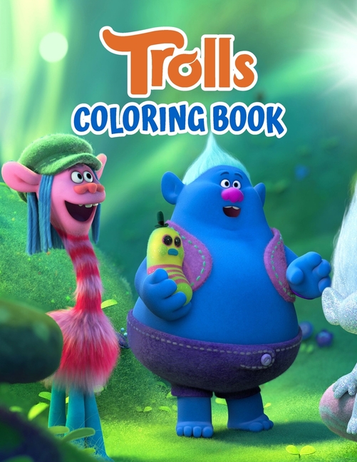 Trolls Coloring Book Trolls Coloring Book for Kids, Girls, Toddlers