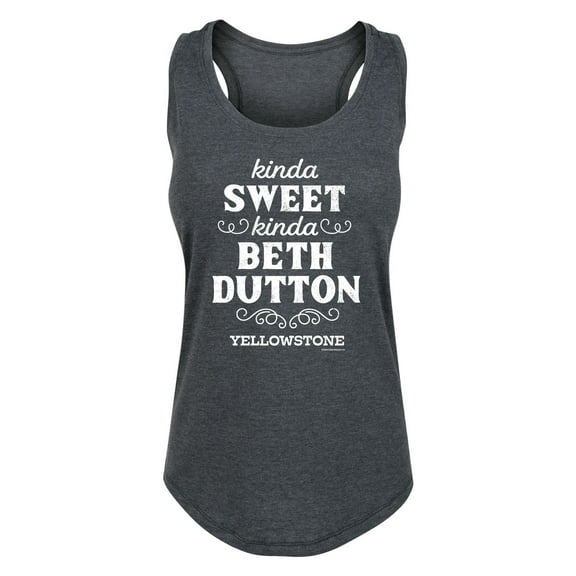 Yellowstone - Kinda Sweet, Kinda Beth Dutton - Women's Racerback Tank Top