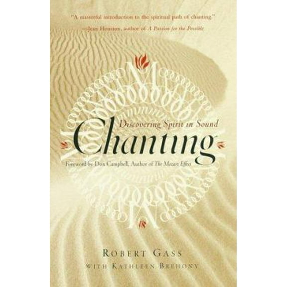 Pre-Owned Chanting: Discovering Spirit in Sound (Paperback) 0767903234 9780767903233