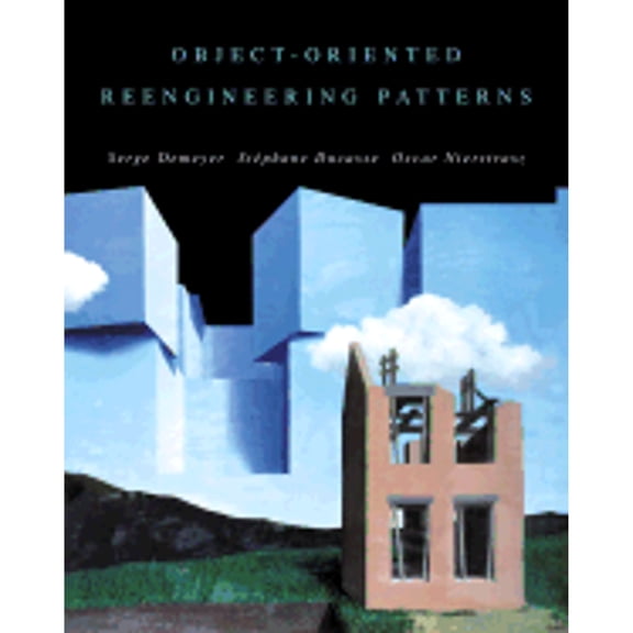 Pre-Owned Object Oriented Reengineering Patterns (Hardcover) by Serge Demeyer, Stéphane Ducasse, Oscar Nierstrasz
