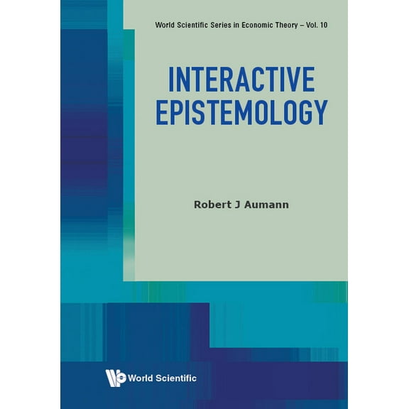 World Scientific Economic Theory Interactive Epistemology, Book 0, (Hardcover)