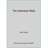 The Catamaran Book [Paperback - Used]
