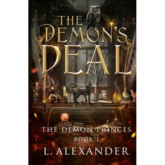 Demon Princes The Demon's Deal: A Fated Mates Fantasy Romance - Alternate Cover, Book 1, (Paperback)
