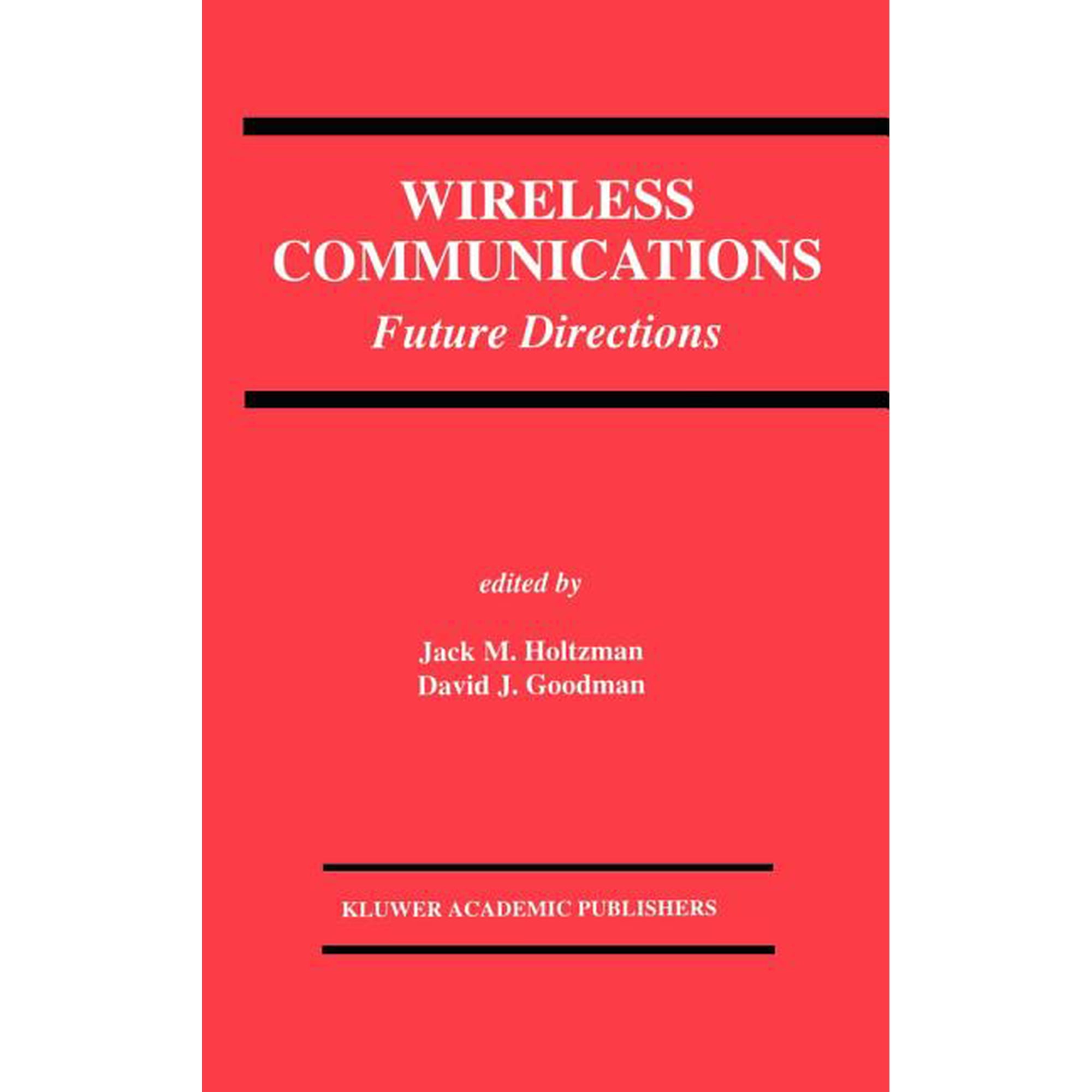 The Springer International Engineering a Wireless Communications: Future Directions Book 217 (Hardcover)