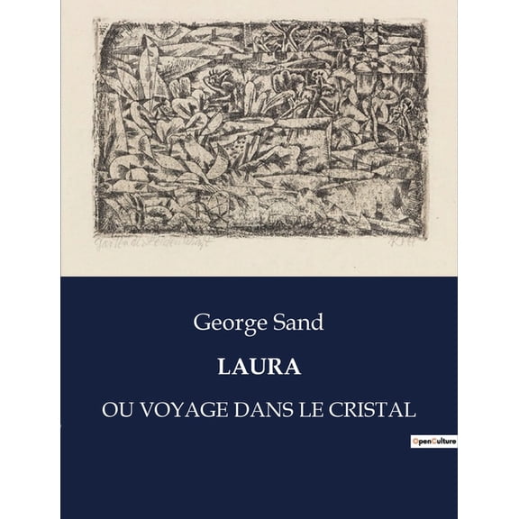 Laura: Ou Voyage Dans Le Cristal, (Paperback)