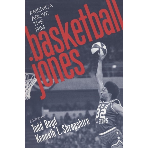 Basketball Jones: America Above the Rim, (Paperback)