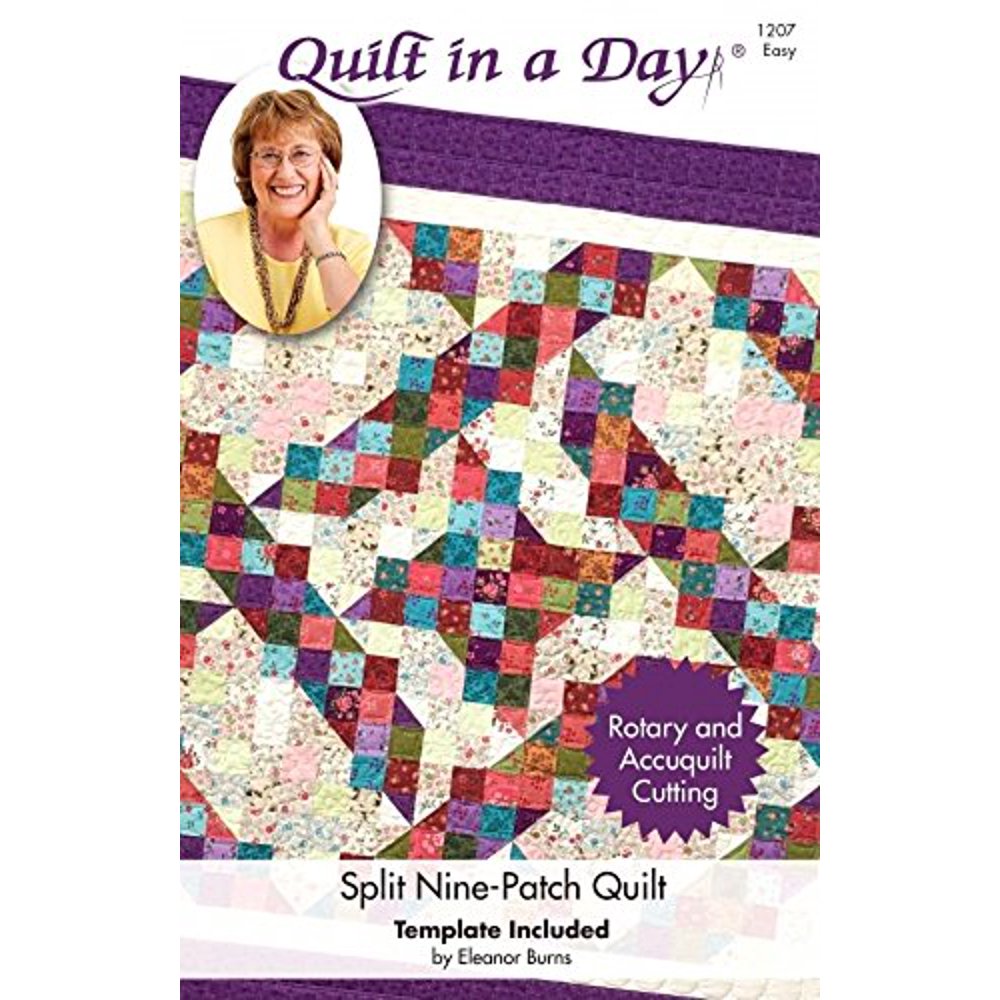 Quilt in a Day Split NinePatch Quilt Pattern by Eleanor Burns