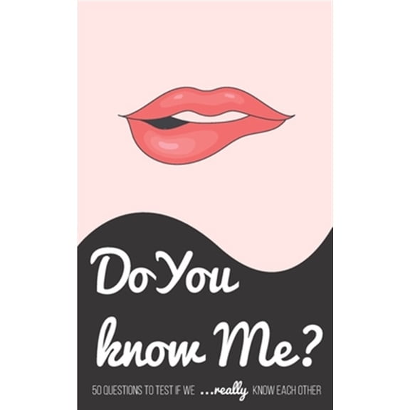 Pre-Owned Do you know me? 50 questions to test if we really know each other: Lovers Quiz' Test your partner Funny questions Perfect for Valentines night (Paperback)