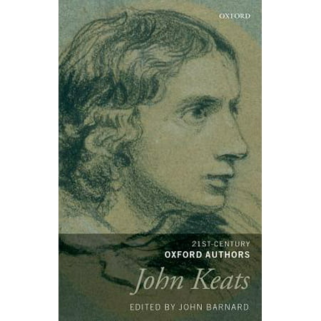 John Keats : 21st-Century Oxford Authors (Best Fiction Authors Of The 21st Century)
