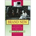 thumbnail image 1 of Pre-Owned Brand New: How Entrepreneurs Earned Customers' Trust, from Wedgewood to Dell (Hardcover) 1578512212 9781578512218, 1 of 1