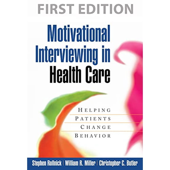 Pre-Owned Motivational Interviewing in Health Care: Helping Patients Change Behavior (Paperback) 1593856121 9781593856120