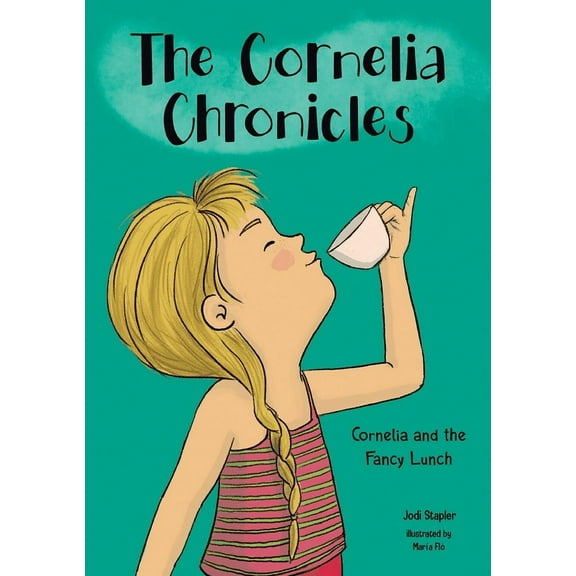 The Cornelia Chronicles Cornelia and the Fancy Lunch, Book 2, (Paperback)