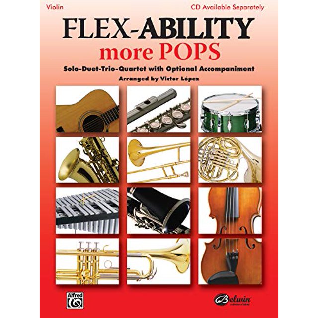 Flex-Ability More Pops -- Solo-Duet-Trio-Quartet with Optional Accompaniment: Violin (Flex-Ability Series)