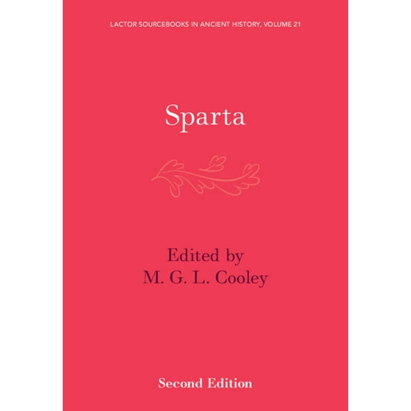 Lactor Sourcebooks in Ancient History Sparta, Book 21, (Paperback)