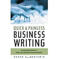 thumbnail image 1 of Pre-Owned Quick & Painless Business Writing: An Essential Guide to Clear and Powerful Communication (Paperback) by Susan F Benjamin, 1 of 1