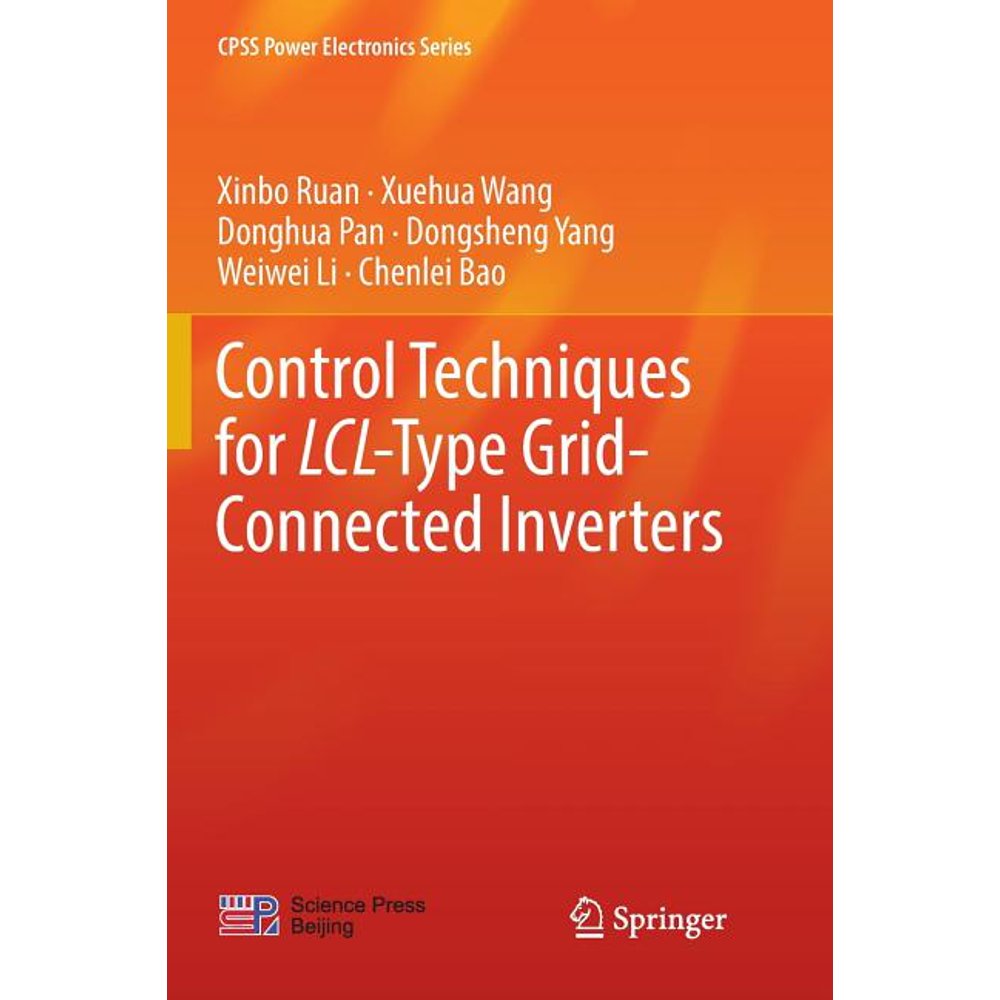 Cpss Power Electronics Control Techniques for LCLType GridConnected