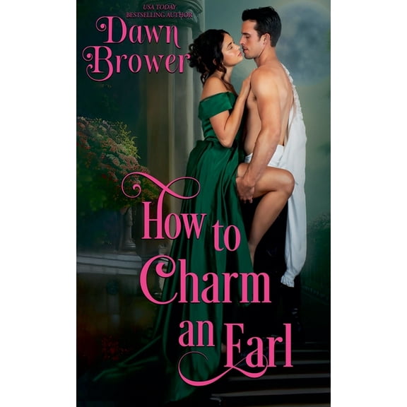 Lady Be Seductive How to Charm an Earl, Book 1, (Paperback)