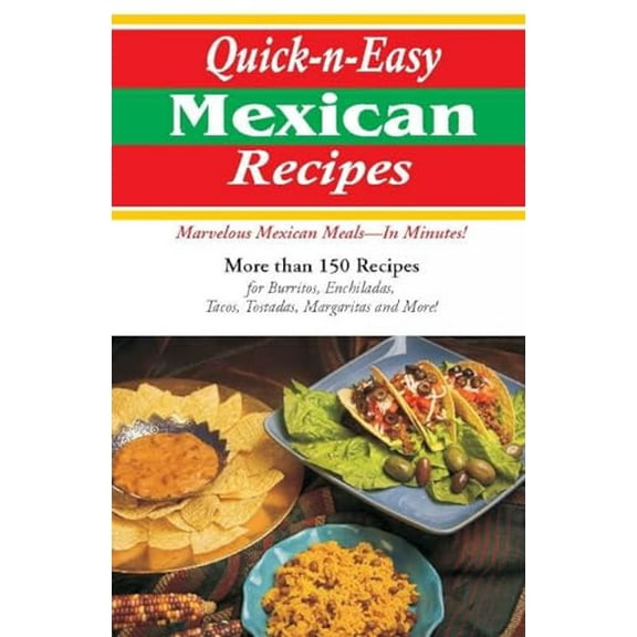 Pre-Owned Quick & Easy Mexican Recipes (Paperback) 091484685X 9780914846857