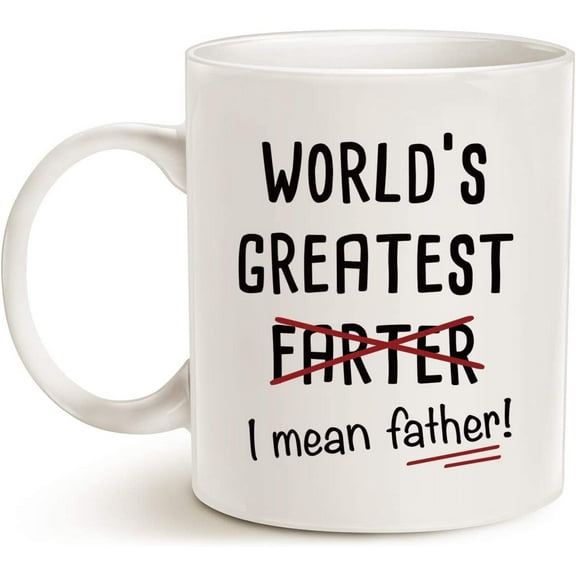 Funny Best Dad Coffee Mug, World's Greatest F, I Mean Father, Best Cute Birthday Gifts for Dad Cup White, 11 Oz