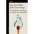 thumbnail image 1 of Libro La Conciencia Contada Por Un Sapiens A Un Neandertal Tapa Blanda, Autor Juan Jose Millas, Editorial Alfaguara, 1 of 1