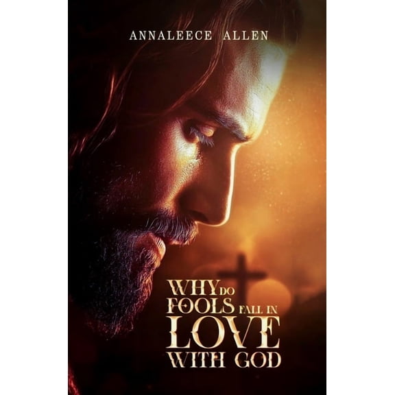 Why do fools fall in love with God, (Paperback)