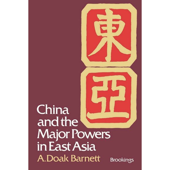 China and the Major Powers in East Asia, (Paperback)