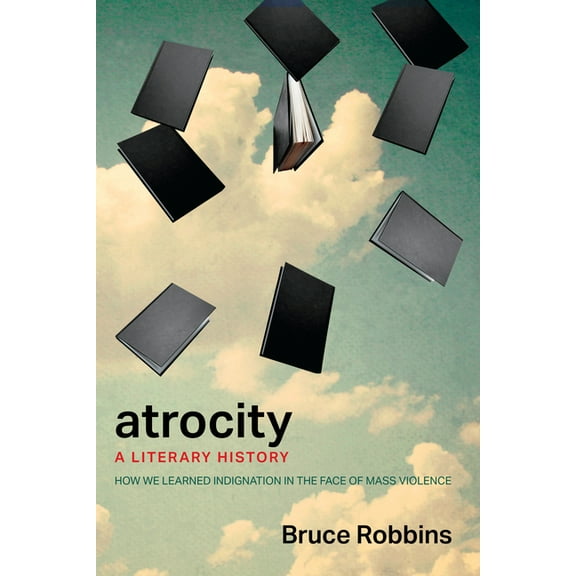 Atrocity: A Literary History, (Hardcover)