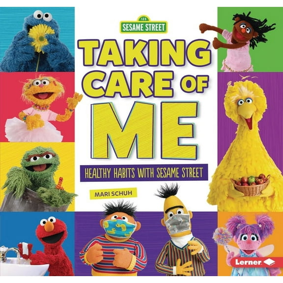 Taking Care of Me: Healthy Habits with Sesame Street (R) (Hardcover)