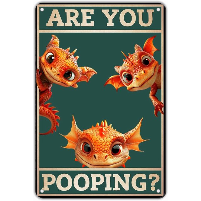 Dragon Are You Pooping Metal Tin Sign Yard Sign Wall Decor for Yard Bar Plub Outdoor Window 12×16 Inch