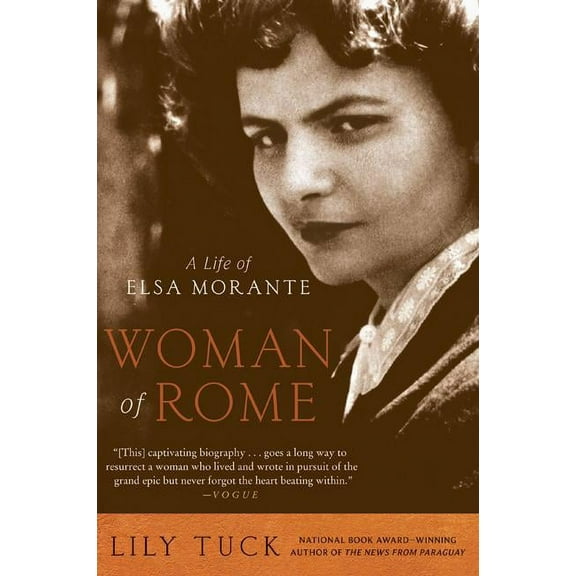 Woman of Rome: A Life of Elsa Morante, (Paperback)