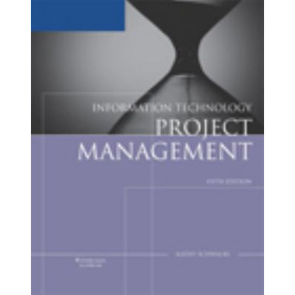 Pre-Owned Information Technology Project Management, Reprint (with Microsoft Project 2007) (Paperback) 0324665210 9780324665215